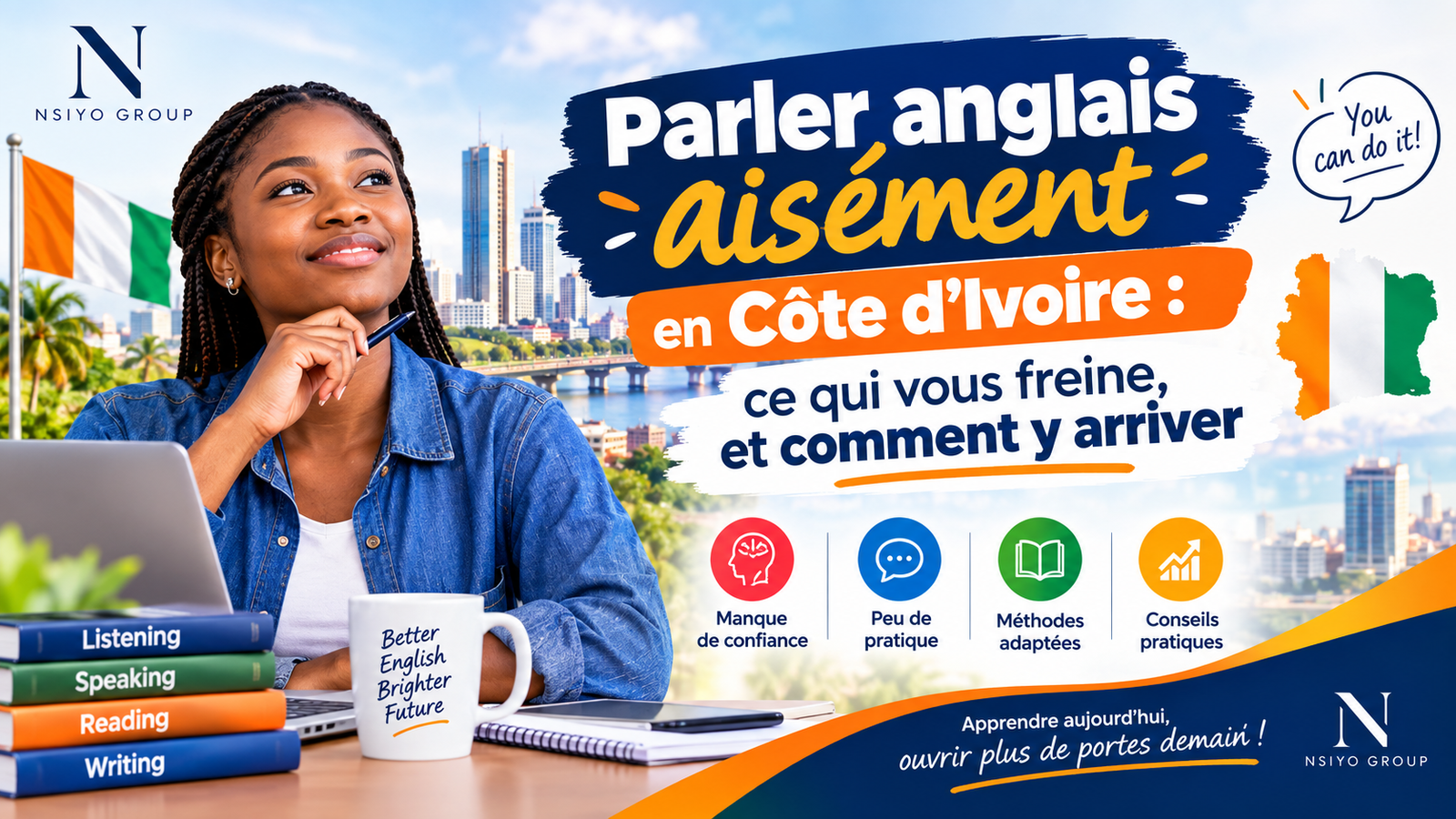 Parler anglais aisément en Côte d’Ivoire : ce qui vous freine, et comment y arriver